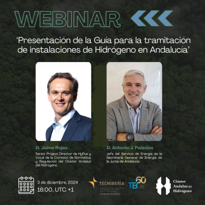 WEBINAR: ‘PRESENTACIÓN DE LA GUÍA PARA LA TRAMITACIÓN DE HIDRÓGENO EN ANDALUCÍA’