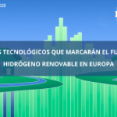 Los retos tecnológicos que marcarán el futuro del hidrógeno renovable en Europa